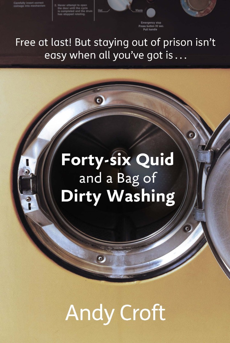Forty-six Quid and a Bag of Dirty Washing