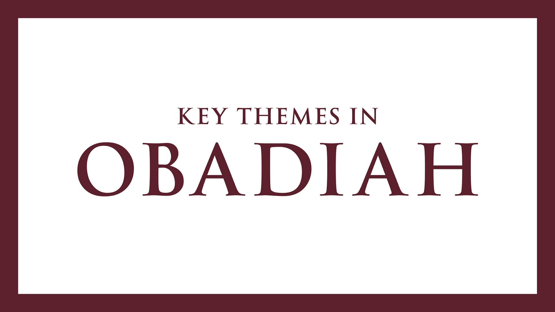 Key Themes in Obadiah