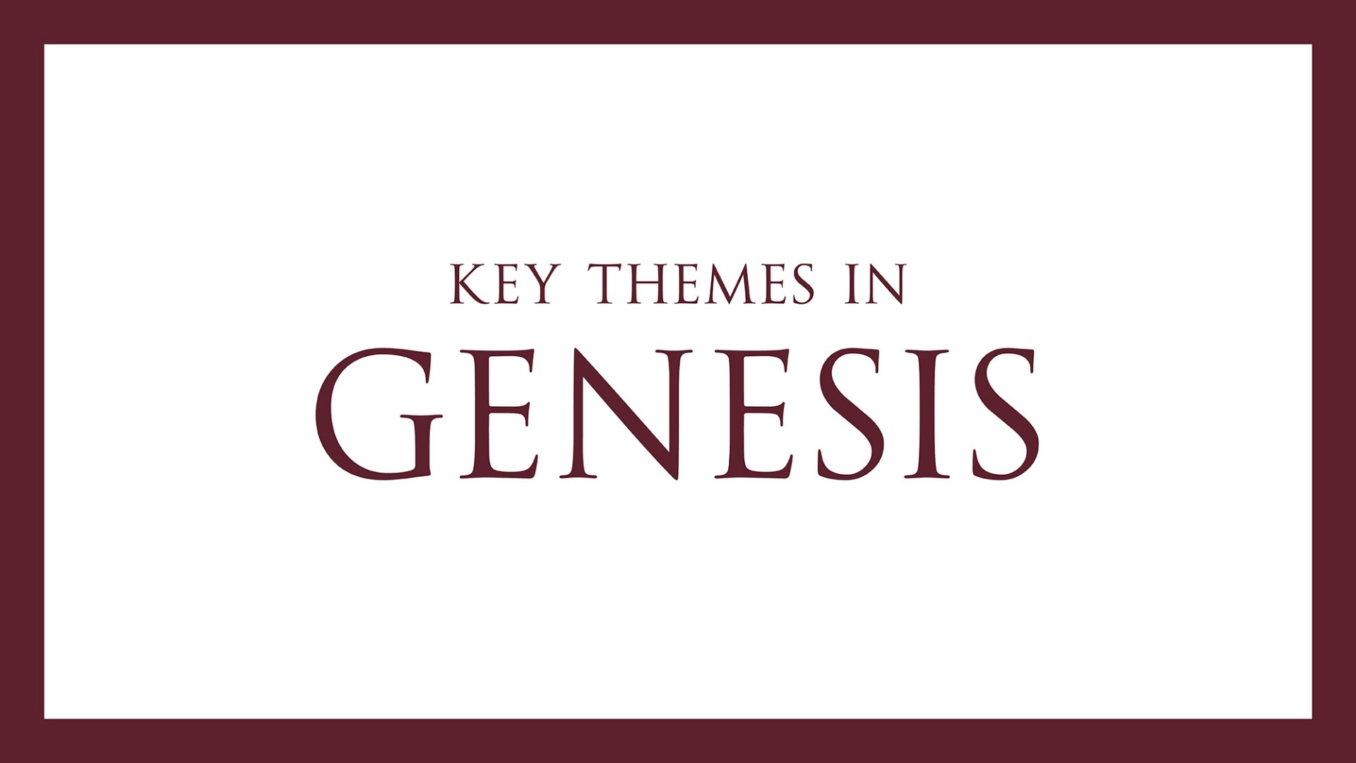 Key Themes in Genesis