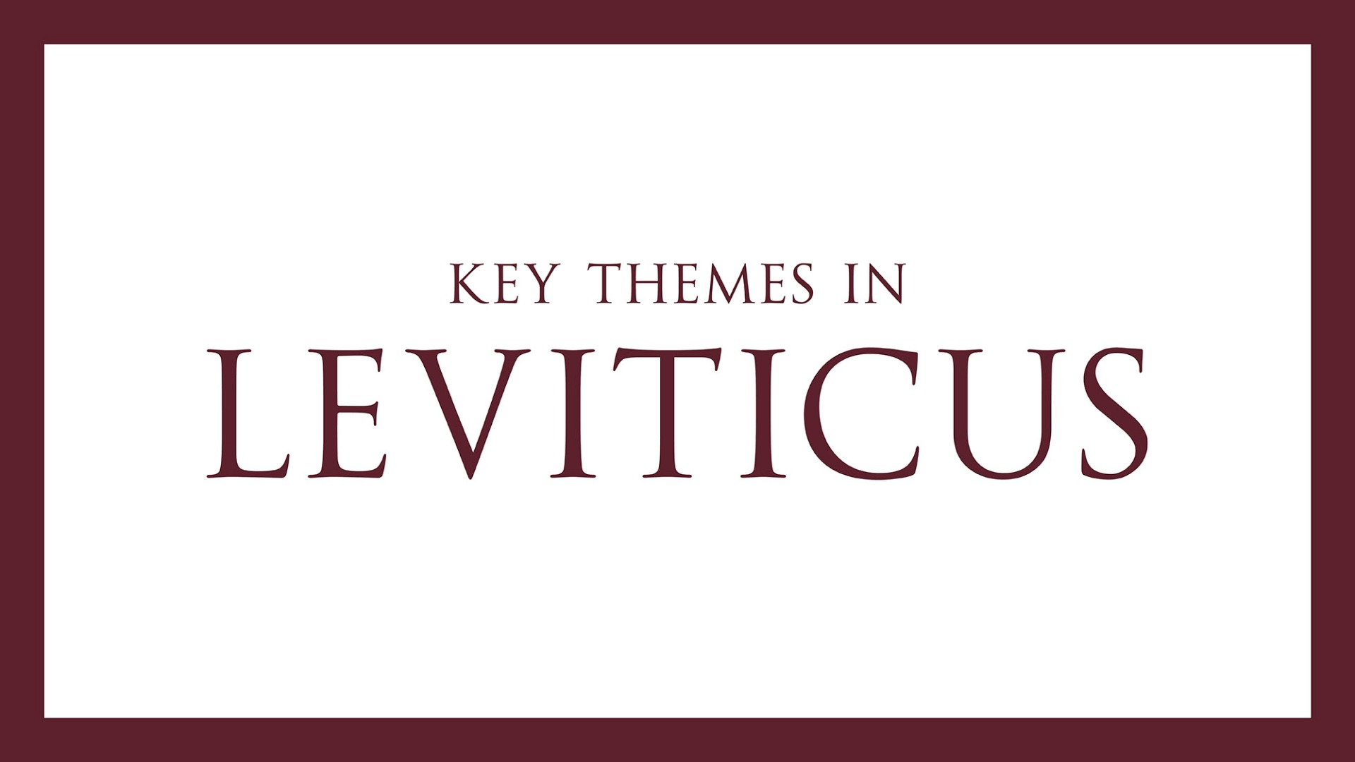 Key Themes in Leviticus