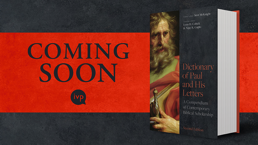 Dictionary of Paul and His Letters: Why a Second Edition?