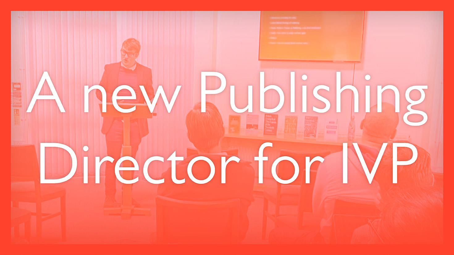 Press Release: A New Publishing Director for IVP