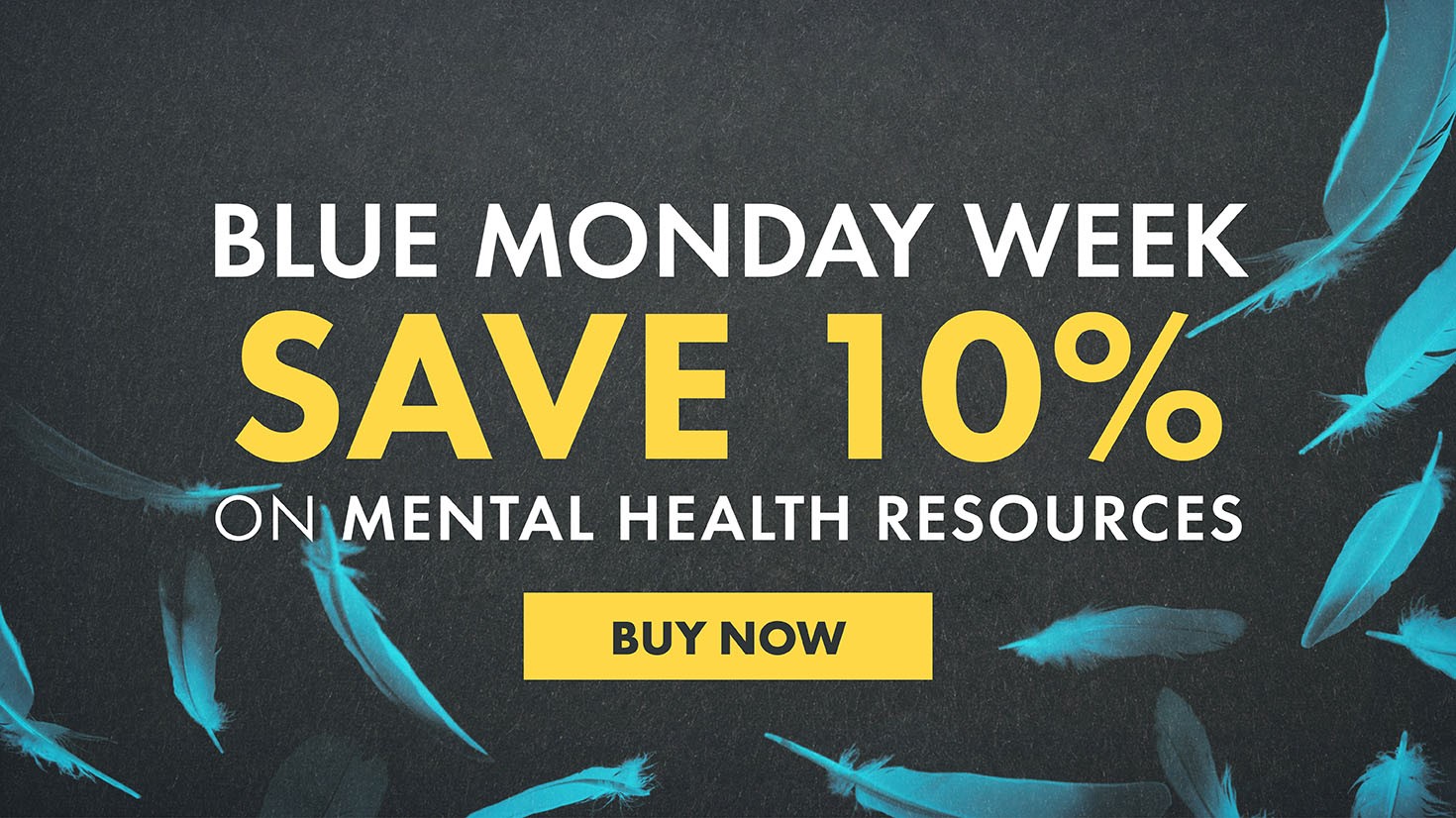 Blue Monday Week: Save 10% on Mental Health Resources