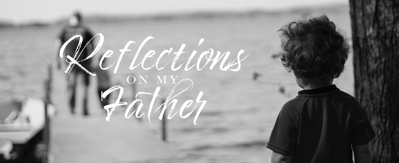 Reflections on my Father