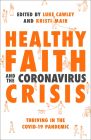 Healthy Faith and the Coronavirus Crisis