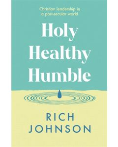 Holy, Healthy, Humble